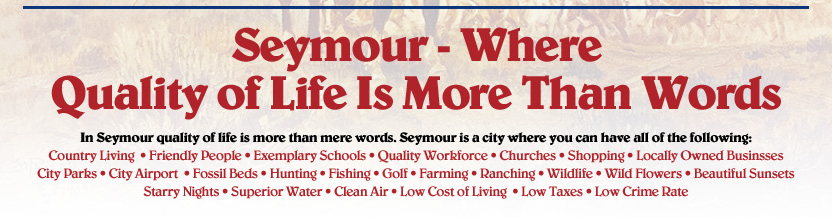 City of Seymour, Texas - Economic Development - Quality of Life