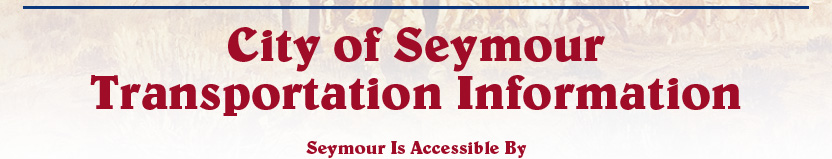 City of Seymour, Texas Transporation Information